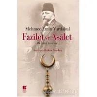 Fazilet ve Asalet - Mehmed Emin Yurdakul - Bilge Kültür Sanat