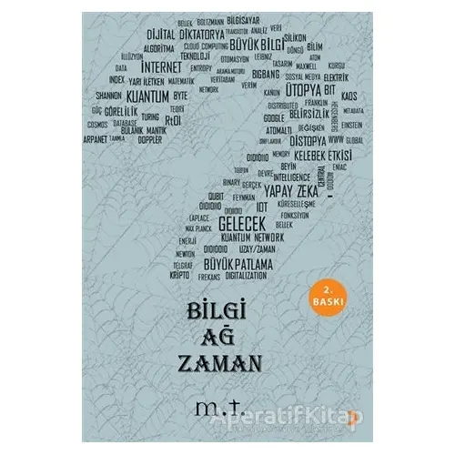 Bilgi Ağ Zaman - M. T. - Cinius Yayınları