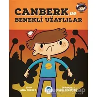 Canberk ve Benekli Uzaylılar - Ana Crespo - Martı Çocuk Yayınları