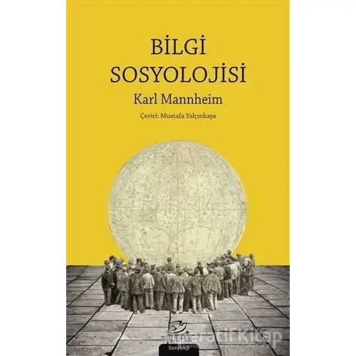 Bilgi Sosyolojisi - Karl Mannheim - Pinhan Yayıncılık