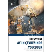 Ay’ın Çevresinde Yolculuk - Jules Verne - Bilgi Yayınevi