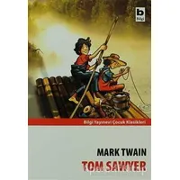 Tom Sawyer - Mark Twain - Bilgi Yayınevi