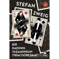 Bir Kadının Yaşamından Yirmi Dört Saat - Stefan Zweig - Bilgi Yayınevi