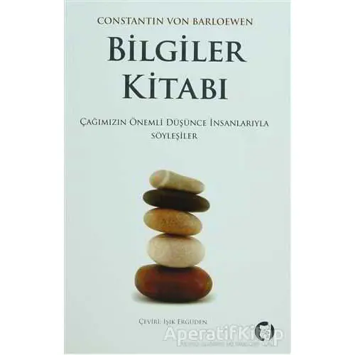 Bilgiler Kitabı - Constantin von Barloewen - Aylak Kitap