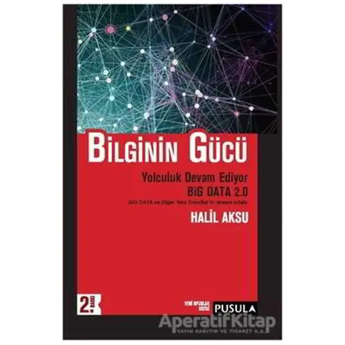 Bilginin Gücü - Halil Aksu - Pusula Yayıncılık