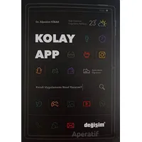 Kolay App - Alpaslan Kibar - Değişim Yayınları