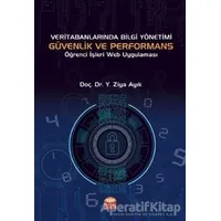 Veri Tabanlarında Bilgi Yönetimi Güvenlik ve Performans - Y. Ziya Ayık - Nobel Bilimsel Eserler