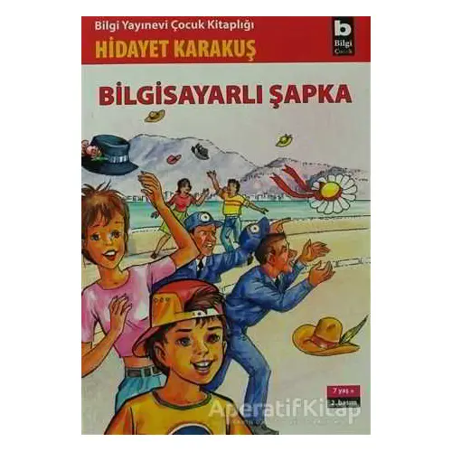 Bilgisayarlı Şapka - Hidayet Karakuş - Bilgi Yayınevi