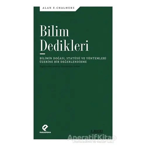 Bilim Dedikleri - Alan F. Chalmers - Paradigma Yayıncılık