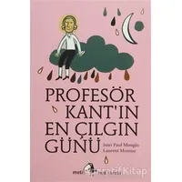 Profesör Kant’ın En Çılgın Günü - Jean Paul Mongin - Metis Yayınları