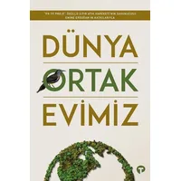 Dünya Ortak Evimiz - Kolektif - Turkuvaz Kitap