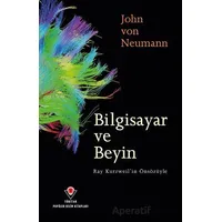 Bilgisayar ve Beyin - John von Neumann - TÜBİTAK Yayınları