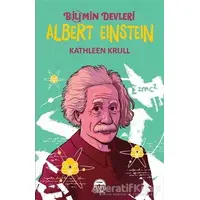 Albert Einstein - Bilimin Devleri - Kathleen Krull - Martı Genç Yayınları