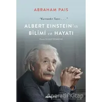 Albert Einstein’ın Bilimi ve Hayatı - Abraham Pais - Alfa Yayınları