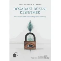 Doğadaki Düzeni Keşfetmek Linnaeus’tan E.O. Wilson’a Doğa Tarihi Geleneği