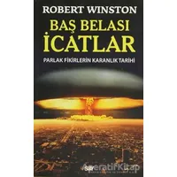 Baş Belası İcatlar - Robert Winston - Say Yayınları