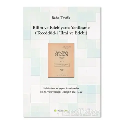 Bilim ve Edebiyatta Yenileşme - Baha Tevfik - Hiperlink Yayınları