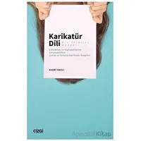 Karikatür Dili Bir İhlaller Dünyası - Kadir Nazlı - Çizgi Kitabevi Yayınları