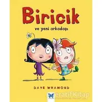 Biricik ve Yeni Arkadaşı - Dave Whamond - Mavi Kelebek Yayınları