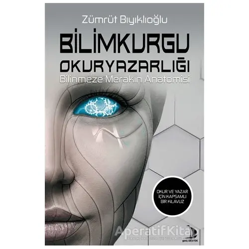 Bilimkurgu Okuryazarlığı - Zümrüt Bıyıklıoğlu - Destek Yayınları