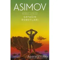 Şafağın Robotları - Robot Serisi 3. Kitap - Isaac Asimov - İthaki Yayınları