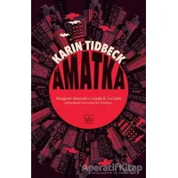 Amatka - Karin Tidbeck - İthaki Yayınları