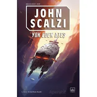 Yok Eden Ateş - Bağlılık 2. Kitap - John Scalzi - İthaki Yayınları