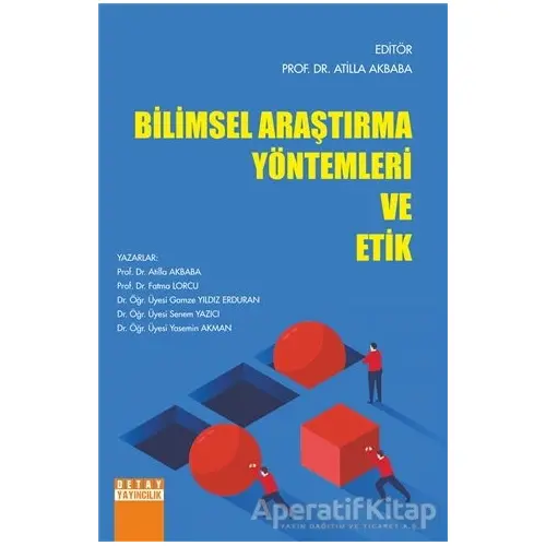 Bilimsel Araştırma Yöntemleri ve Etik - Yasemin Akman - Detay Yayıncılık