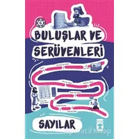 Buluşlar ve Serüvenleri - Sayılar - Kolektif - Timaş Çocuk