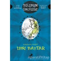 Bitkilerin Kaşifi İbni Baytar - Bilimin Öncüleri - Elif Akardaş - Erdem Çocuk