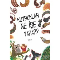 Kuyruklar Ne İşe Yarar? - Mi-yeon Ahn - Erdem Çocuk