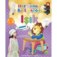 Her Deney Bir Eğlence - Işık - Kolektif - Martı Çocuk Yayınları