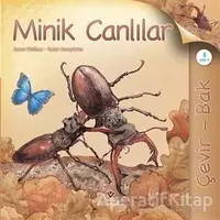 Çevir Bak - Minik Canlılar - Tudor Humphries - TÜBİTAK Yayınları