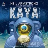 Kaya’nın Kitabı - Neil Armstrong - İthaki Çocuk Yayınları