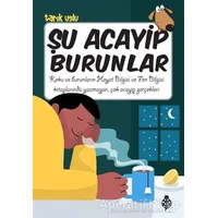 Şu Acayip Burunlar - Tarık Uslu - Uğurböceği Yayınları