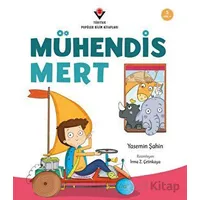 Mühendis Mert - Yasemin Şahin - TÜBİTAK Yayınları