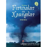 İlk Okuma - Fırtınalar ve Kasırgalar - Emily Bon - TÜBİTAK Yayınları