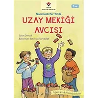 Uzay Mekiği Avcısı - Matematik Her Yerde - Laura Driscoll - TÜBİTAK Yayınları