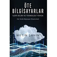 Öte Bilgisayarlar - Metin Şahin - Cinius Yayınları