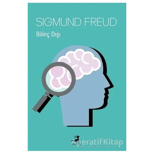 Bilinç Dışı - Sigmund Freud - Olimpos Yayınları