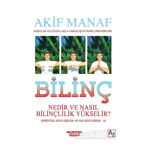 Bilinç Nedir ve Nasıl Bilinçlilik Yükselir? - Akif Manaf - Az Kitap