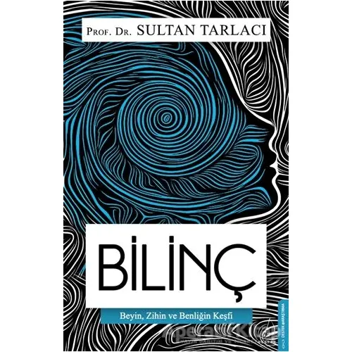 Bilinç - Sultan Tarlacı - Destek Yayınları