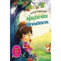 Ağaçlardan Öğrendiklerim - Doğadan Öğreniyorum - Quixot Publishing - Parıltı Yayınları