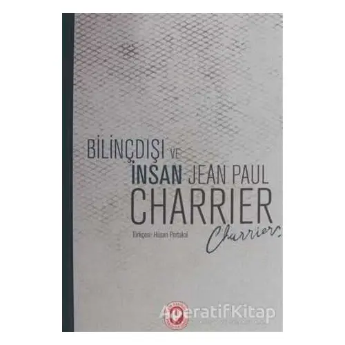 Bilinçdışı ve İnsan - Jean Paul Charrier - Cem Yayınevi