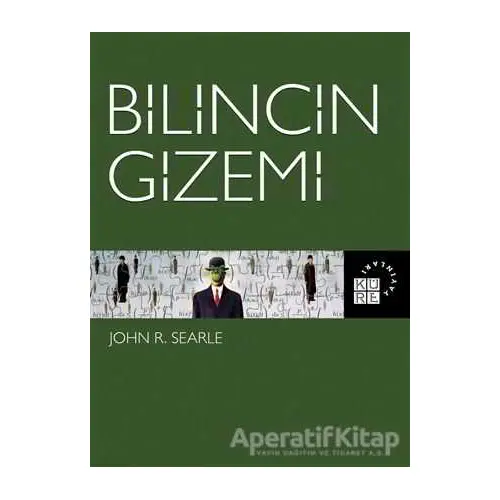 Bilincin Gizemi - John R. Searle - Küre Yayınları