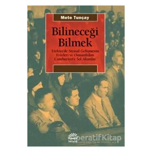 Bilineceği Bilmek - Mete Tunçay - İletişim Yayınevi