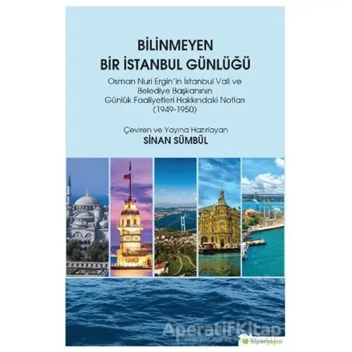 Bilinmeyen Bir İstanbul Günlüğü - Sinan Sümbül - Hiperlink Yayınları