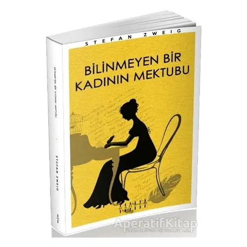 Bilinmeyen Bir Kadının Mektubu - Stefan Zweig - Mahzen Yayıncılık