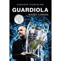 Guardiola - Sahanın Yıldızları - Harry Coninx - Parodi Yayınları