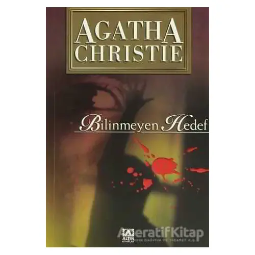 Bilinmeyen Hedef - Agatha Christie - Altın Kitaplar